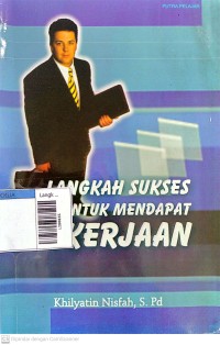 Image of Langkah sukses untuk mendapatkan pekerjaan