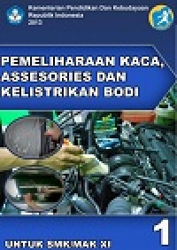 Image of Buku Perbaikan Kaca, Assesories dan Kelistrikan Bodi Kelas 11 SMK