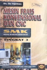 Image of Mesin frais konvensional dan cnc smk tingkat 3
