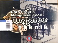 Image of Cara praktis menguasai teori menggambar teknik