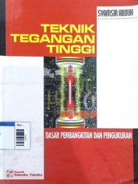 Image of Teknik tegangan tinggi / dasar pembangkit dan pengukuran