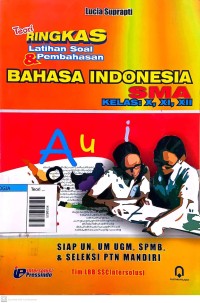 Image of Teori ringkas latihan soal dan pembahasan bahasa indonesia sma kls X,XI,XII