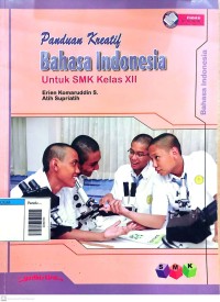Image of Panduan kreatif bahasa indonesia untuk smk kelas xii