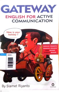 Image of Gateway English for active communication : kursus trampil percakapan bahasa Inggris dari dasar sampai akhir