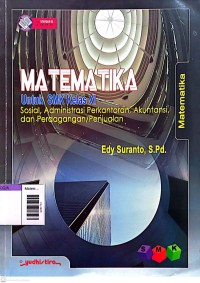 Image of Matematika untuk SMK : Sosial, Administrasi Perkantoran, Akuntansi, dan Perdagangan/Penjualan
