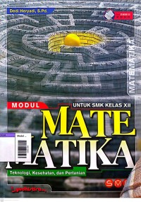 Image of Modul matematika untuk smk kelas xii : Teknologi, kesehatan, dan pertanian