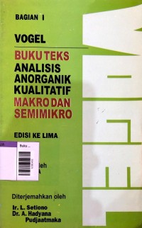 Image of Buku teks analisis anorganik kualitatif makro dan semimikro