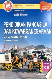 Image of pendidikan pancasila dan kewarganegaraan untuk SMK/MAK muatan nasional kelas XII