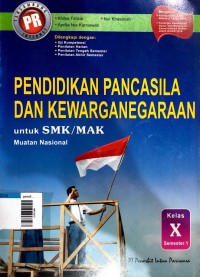 Image of pendidikan pancasila dan kewarganegaraan untuk SMK/MAK muatan nasional kelas X