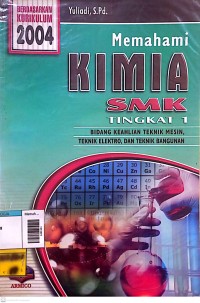 Image of Memahami kimia SMK tingkat 1