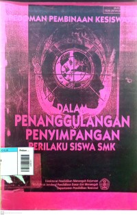 Image of Pedoman pembinaan kesiswaan dalam penanggulangan penyimpangan perilaku siswa smk