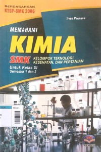 Image of Memahami kimia untuk SMK XI kelompok teknologi, kesehatan, dan pertanian