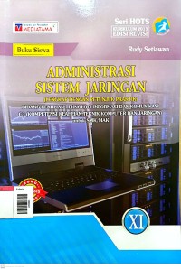 Image of Administrasi sistem jaringan bidang keahlian teknologi informasi dan teknologi komputer SMK/MAK kls XI