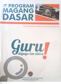 Image of Program Magang Dasar: Pengamatan Aktivitas Persekolahan (guru digugu lan ditiru)