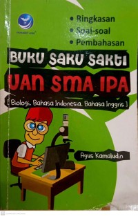 Image of Buku saku sakti UAN SMA IPA (biologi, bahasa indonesia, bhasa inggris)