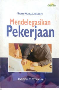Image of Seri manajemen: Mendelegasikan pekerjaan