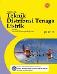 Image of Buku Teknik Distribusi Tenaga Listrik Jilid 2 Kelas 11 SMK